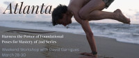 Atlanta - Harness the Power of Foundational Poses for Mastery of 2nd Series