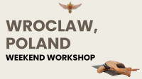 Wroclaw, Poland Weekend Workshop