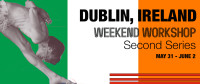 Dublin - Second Series Weekend Workshop