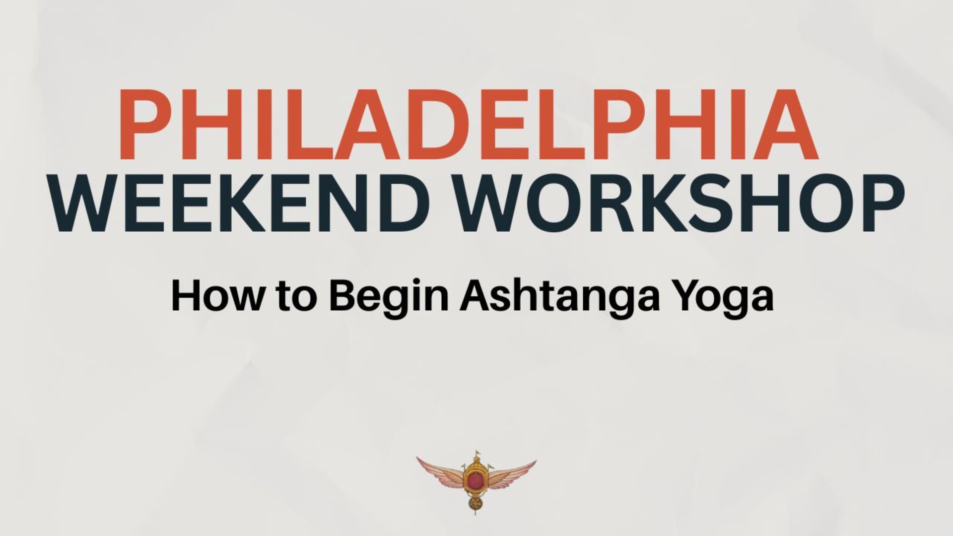 Philadelphia Weekend Workshop