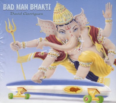 Bad Man Bhakti